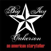 An American Storyteller - Big Jay Oakerson