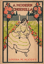 A Modern Cinderella (Louisa May Alcott)