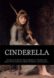 Cinderella: The Ultimate Collection (Jacob Grimm)