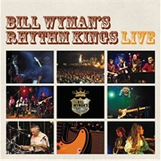 Bill Wyman's Rhythm Kings: Live
