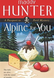Alpine for You (Maddy Hunter)