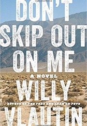 Don't Skip Out on Me (Willy Vlautin)