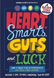 Heart, Smarts, Guts, and Luck (Anthony K. Tjan)