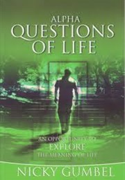 Alpha Questions of Life (Nicky Gumbel)