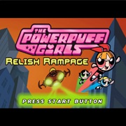 The Powerpuff Girls: Relish Rampage