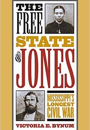 The Free State of Jones (Victoria E. Bynum)