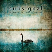 Subsignal - The Beacons of Somewhere Sometime