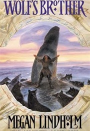 Wolf's Brother (Megan Lindholm)