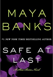 Safe at Last (Maya Banks)