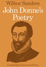 John Donne's Poetry (Wilbur Sanders)