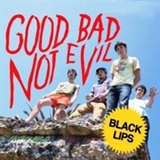 Black Lips - Good Bad Not Evil
