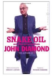 Snake Oil and Other Preoccupations by John Diamond