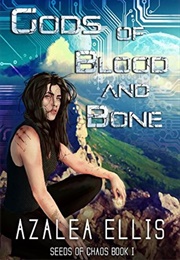 Gods of Blood and Bone (Azalea Ellis)