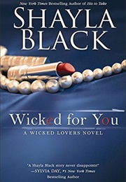 Wicked for You (Shayla Black)