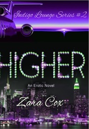 Higher (Zara Cox)