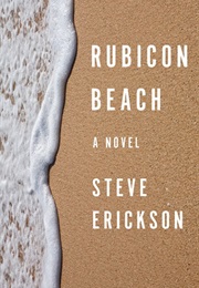 Rubicon Beach (Steve Erickson)
