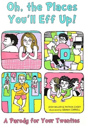 Oh the Places You'll Screw Up (Josh Miller)