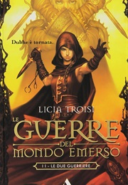 Le Due Guerriere (Licia Troisi)