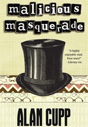 Malicious Masquerade (Alan Cupp)