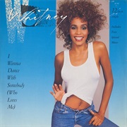 I Wanna Dance With Somebody (Who Loves Me) - Whitney Houston