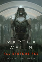 All Systems Red (Martha Wells)