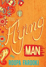 The Flying Man (Roopa Farooki)