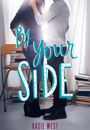 By Your Side (Kasie West)