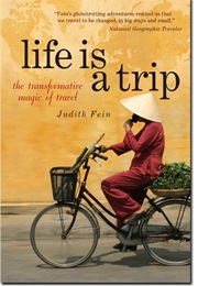 Life Is a Trip (Judith Fein)