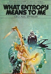 What Entropy Means to Me (George Effinger)