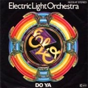 Do Ya- Electric Light Orchestra