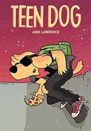 Teen Dog (Jake Lawrence)