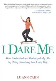 I Dare Me (Lu Ann Cahn)