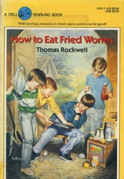 How to Eat Fried Worms (Thomas Rockwell)