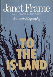 To the Is-Land (Janet Frame)