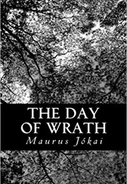 The Day of Wrath (Maurus Jokai)