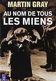 Au Nom De Tous Les Miens (Martin Gray)