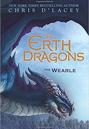 The Erth Dragons: The Wearle (Chris D'lacey)