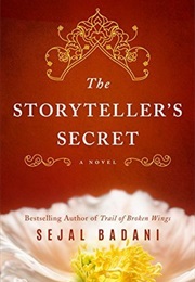 The Storyteller&#39;s Secret (Sejal Badani)