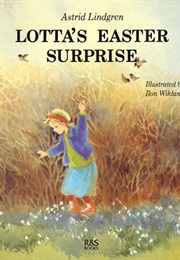 Lotta's Easter Surprise (Astrid Lindgren)