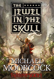 The Jewel in the Skull (Michael Moorcock)