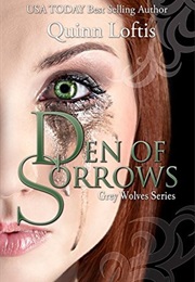 Den of Sorrows (Quinn Loftis)