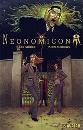 Alan Moore &amp; Jacen Burrows: Neonomicon
