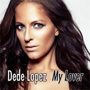 Dede Lopez - My Lover
