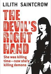 The Devil&#39;s Right Hand (Lilith Saintcrow)