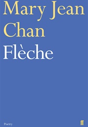 Fleche (Mary Jean Chan)