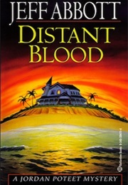 Distant Blood (Jeff Abbott)