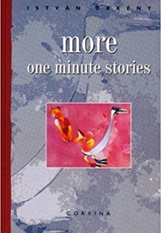 More One Minute Stories (István Örkény)