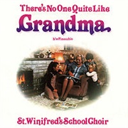 There's No One Quite Like Grandma - St. Winifred School Choir