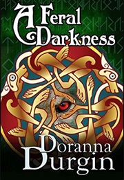 A Feral Darkness (Doranna Durgin)