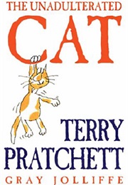The Unadultered Cat (Terry Pratchett)